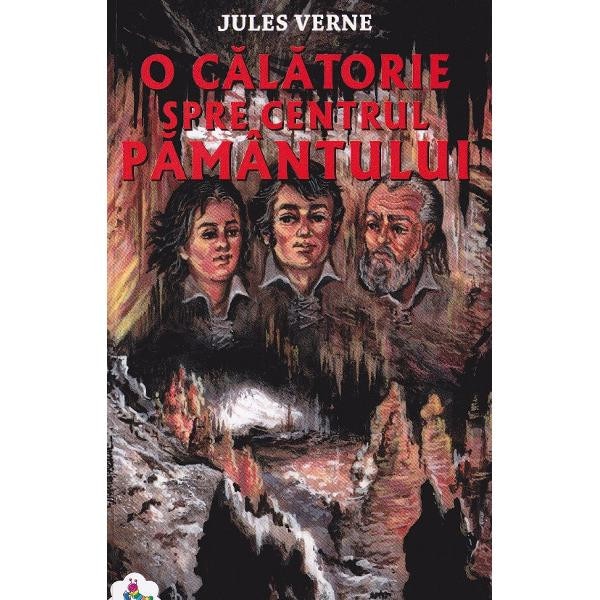 O calatorie spre centrul pamantului - Jules Verne