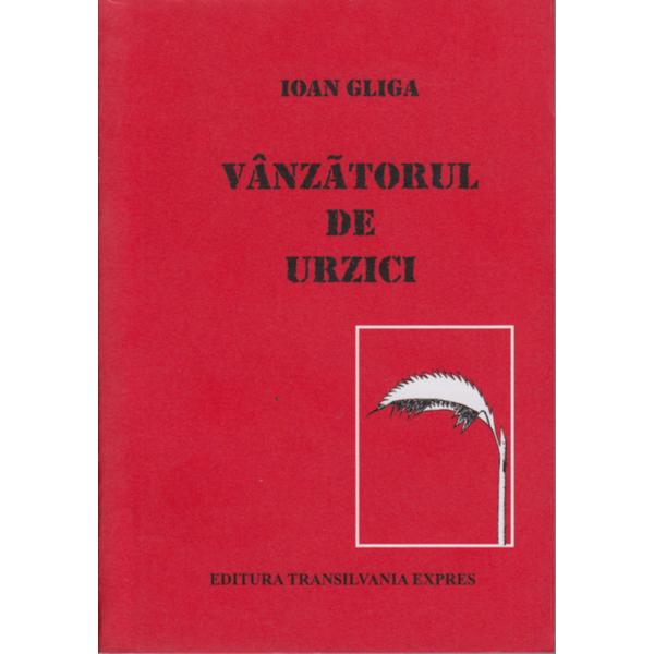 Vanzatorul de urzici - Ioan Gliga