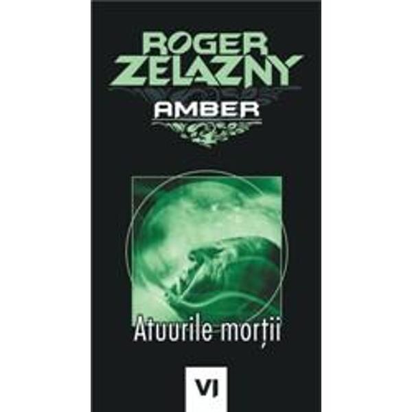 Atuurile mortii - Roger Zelazny