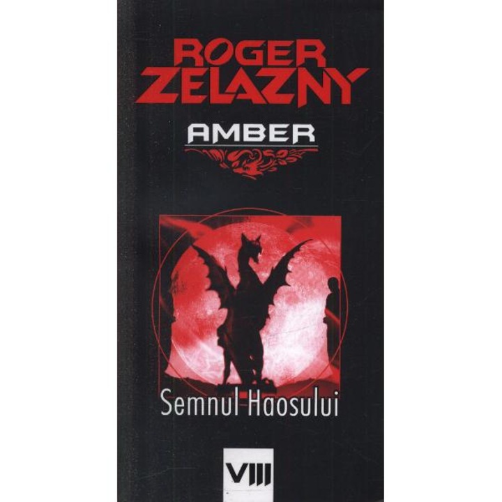 Semnul haosului (VIII) - Roger Zelazny