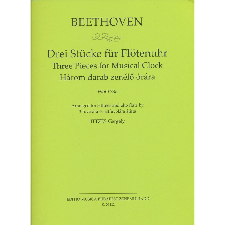 Ludwig van Beethoven: Tre piese pentru orga mecanică (Három darab zenélő órára) - pentru 4 fluiere