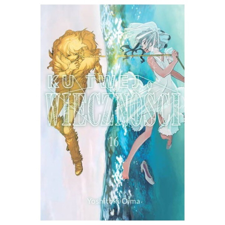 Ku twej wiecznosci. Tom 16, Kotori, Oima Yoshitoki, 2022