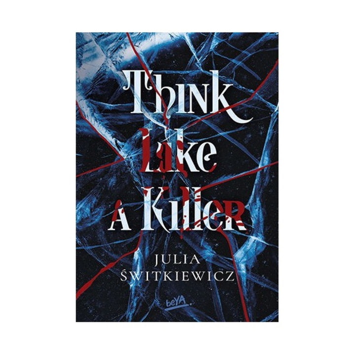 Think Like a Killer, Julia Switkiewicz, 2025, 392 pagini