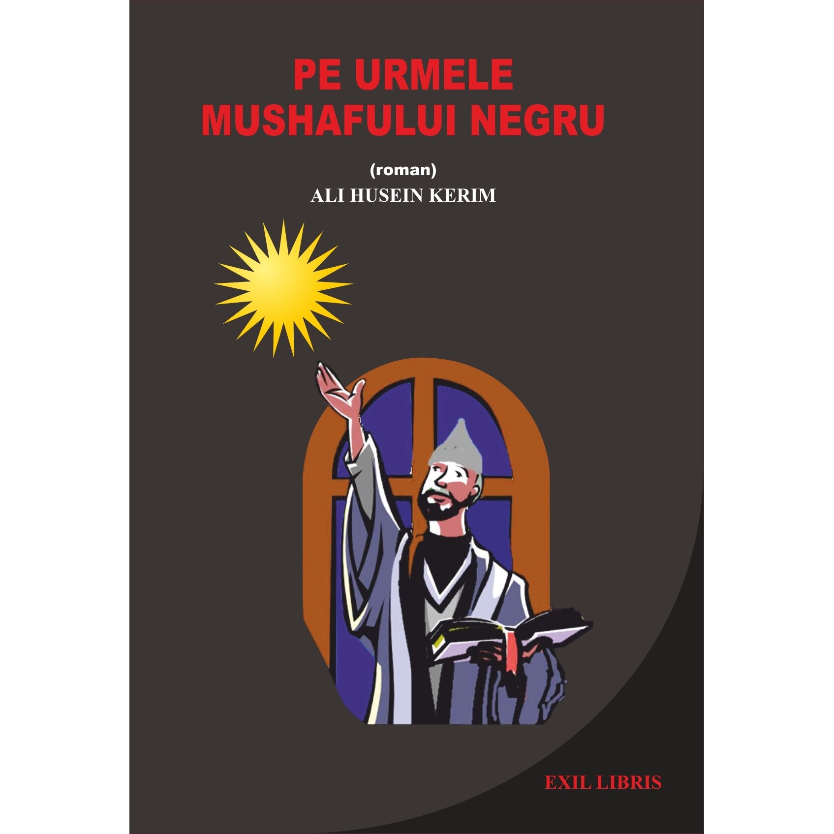 Roman de fictiune si aventura, Pe Urmele Mushafului Negru, Sorgul Edit
