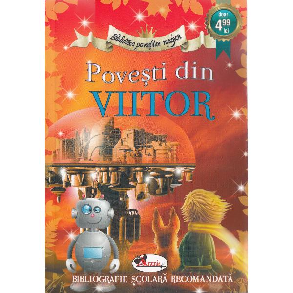 Povesti din viitor (Biblioteca povestilor magice)