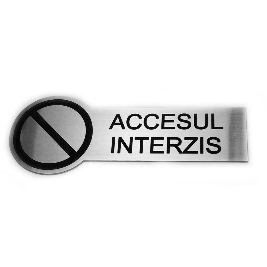 Placuta indicatoare Accesul Interzis 2 (argintiu/negru)