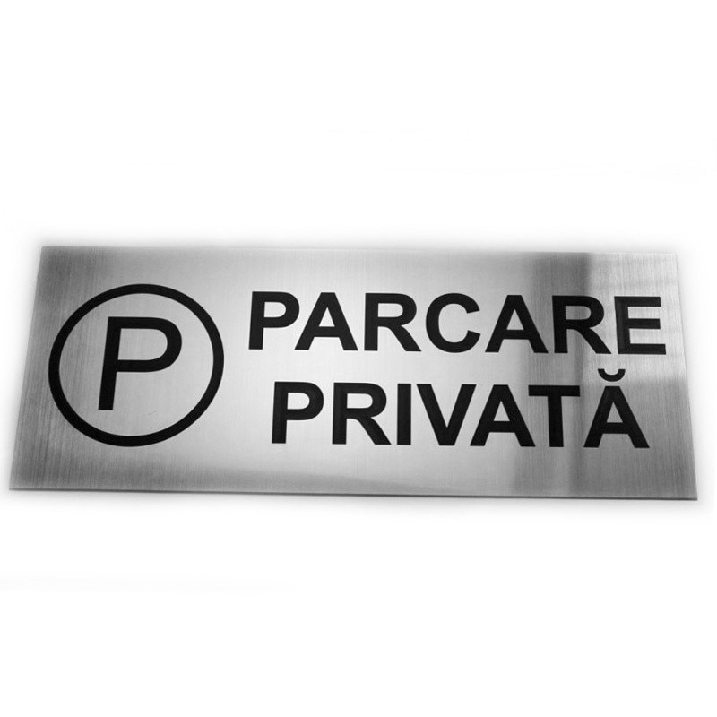 Placa indicatoare Parcare Privata (argintiu/negru)