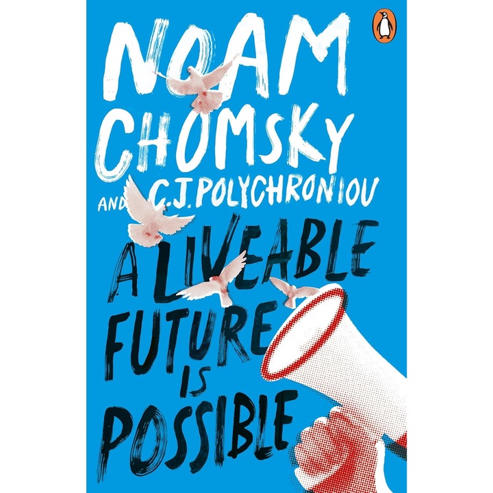 A Liveable Future is Possible - Noam ChomskyC. J. Polychroniou, ed 2024
