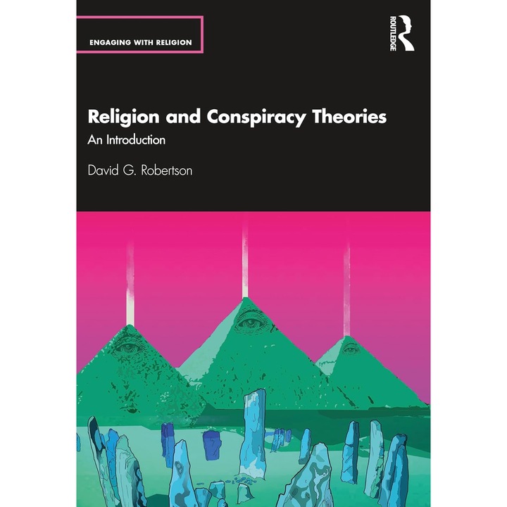 Religion and Conspiracy Theories - David G. Robertson, ed 2024