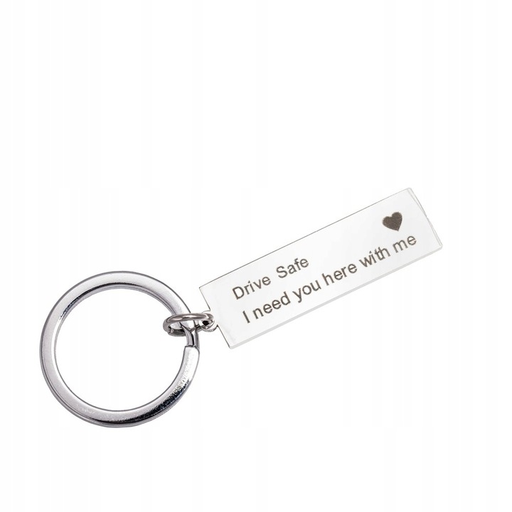 Breloc, Gadget Master, Mesaj Important "Drive Safe I Need You Here With Me", Inel Metalic Pentru Chei, Material: Aliaj De Aluminiu, Dimensiunea Placii In Sine 3, 7X1X0, 2 Cm