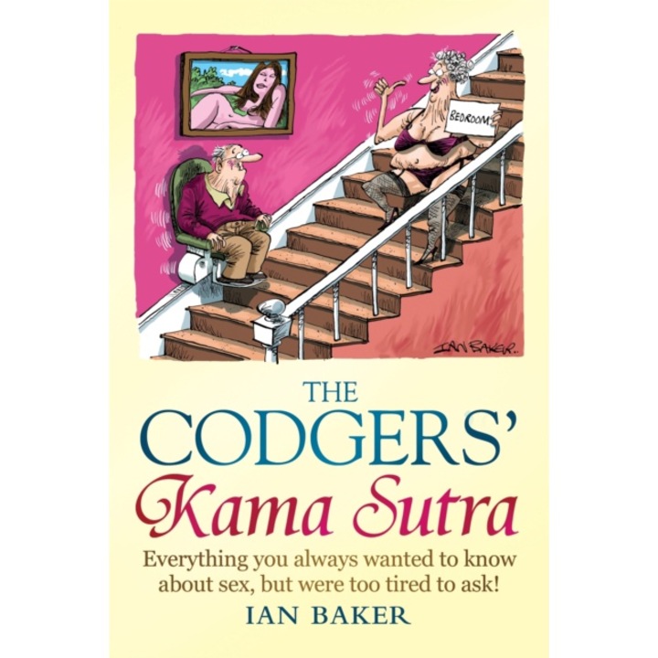 Codgers' Kama Sutra - Ian Baker