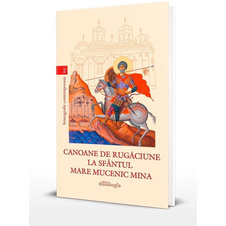 Canoane de rugaciune la Sfantul Mare Mucenic Mina