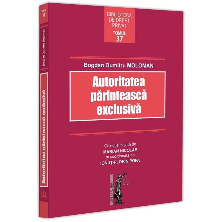 Autoritatea parinteasca exclusiva, Bogdan Dumitru Moloman