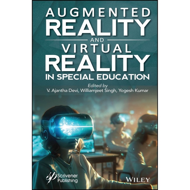 Augmented Reality and Virtual Reality in Special Education de V. Ajantha Devi