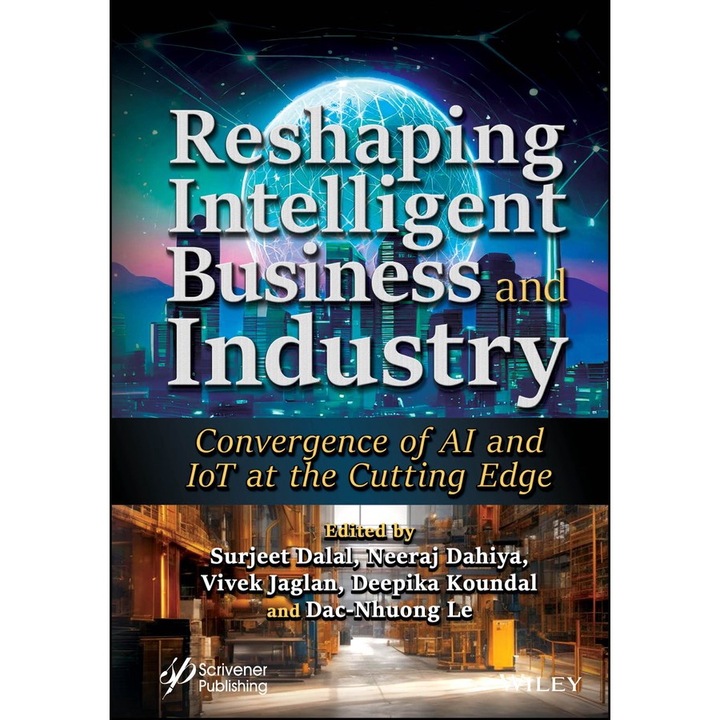 Reshaping Intelligent Business and Industry: Convergence of AI and IoT at the Cutting Edge de Surjeet Dalal