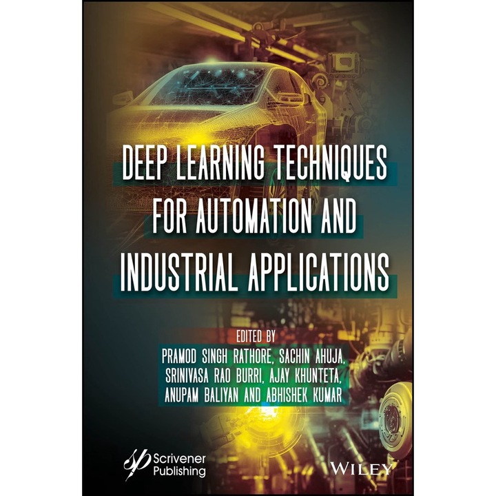 Deep Learning Techniques for Automation and Industrial Applications de Pramod Singh Rathore