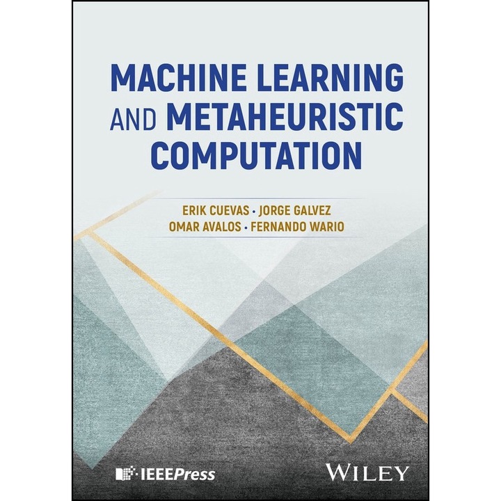 Machine Learning and Metaheuristic Computation de Erik Cuevas