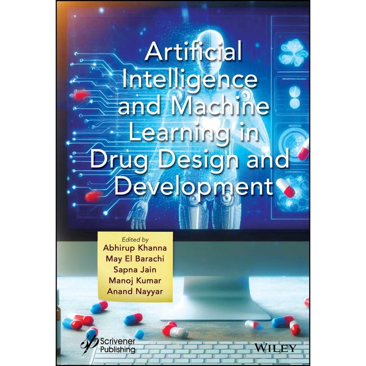Artificial Intelligence and Machine Learning in Drug Design and Development - Fintech in a Sustainable Digital Society de Abhirup Khanna