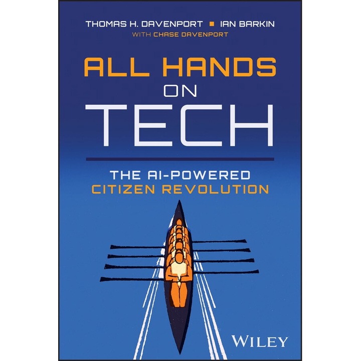 All Hands on Tech: AI-Powered Citizen Revolution de Thomas Davenport