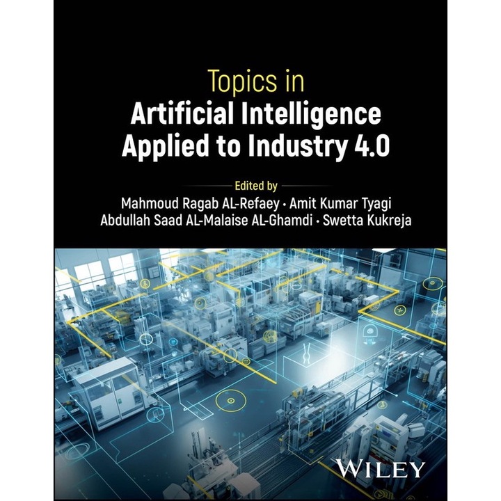 Topics in Artificial Intelligence Applied to Industry 4.0 de Mahmoud Ragab AL-Refaey