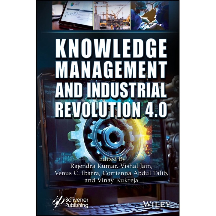 Knowledge Management and Industrial Revolution 4.0: Practices and Challenges de Rajendra Kumar