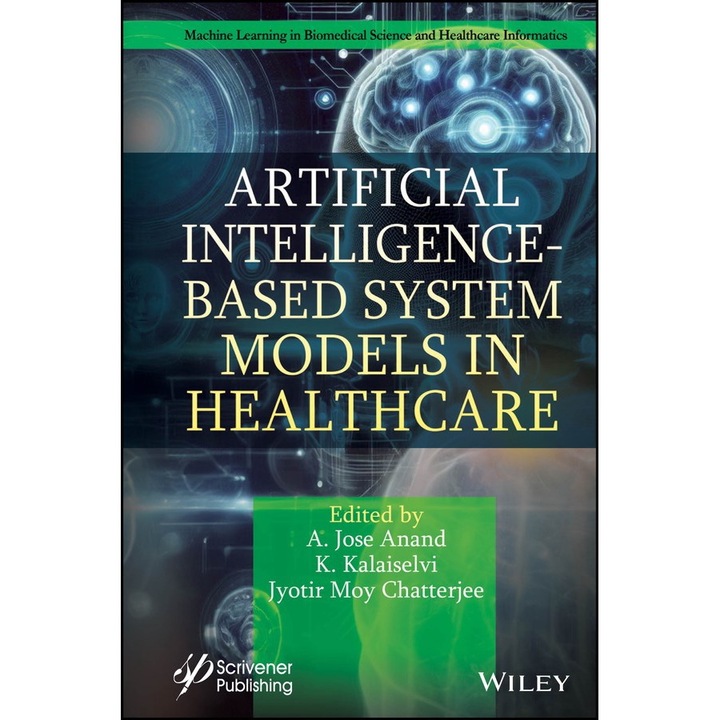 Artificial Intelligence-Based System Models in Healthcare de A. Jose Anand
