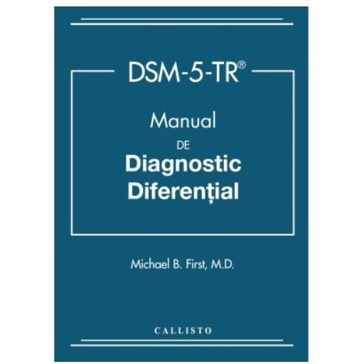 DSM-5-TR. Manual de diagnostic diferential, Michael B. First - eMAG.ro