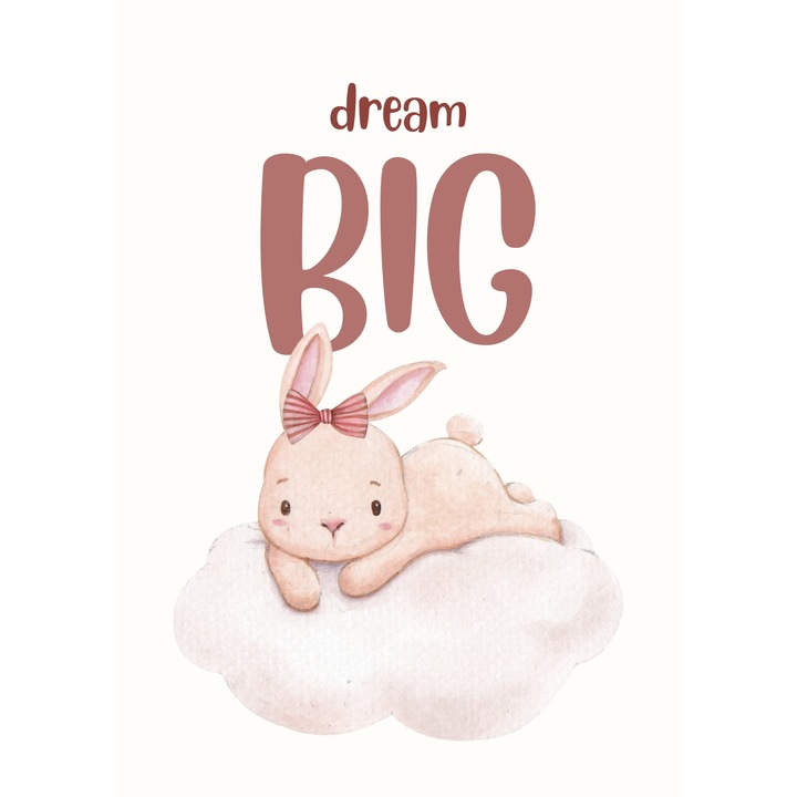 Tablou camera copil, print pe canvas " Dream BIG " N_THP_V 113 40x60 cm