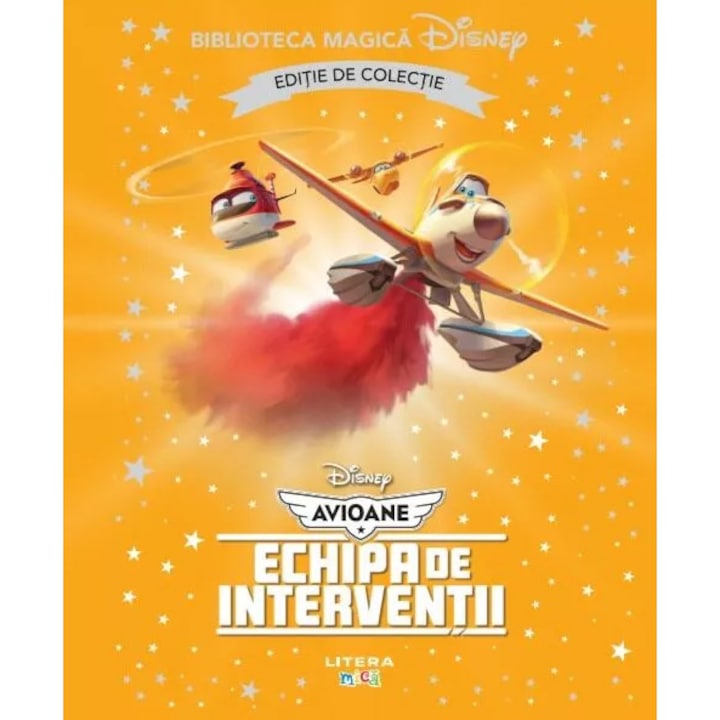 Disney. Avioane. Echipa de interventii. Biblioteca magica. Editie de colectie