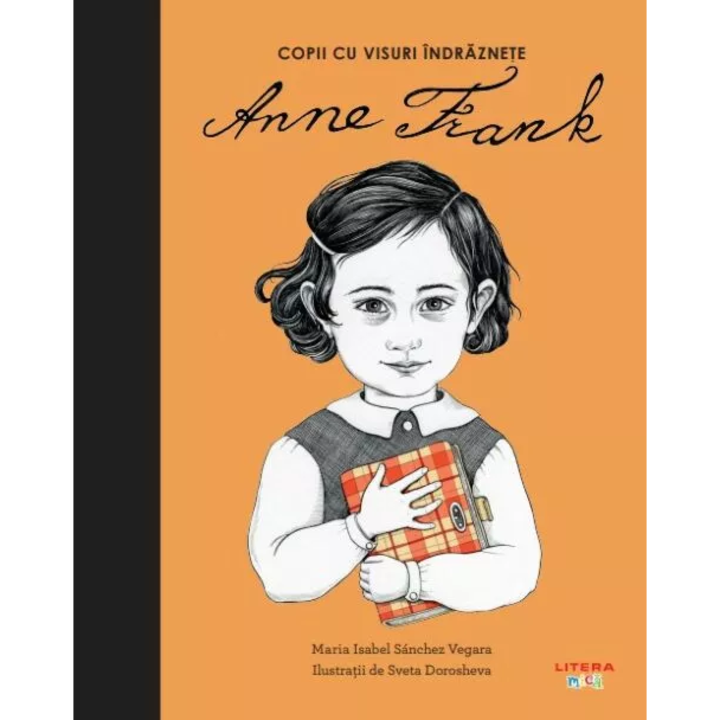 Anne Frank. Copii cu visuri indraznete - eMAG.ro