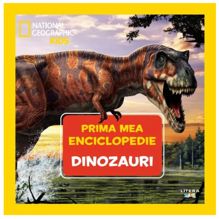 Dinozauri. Prima mea enciclopedie. National Geographic