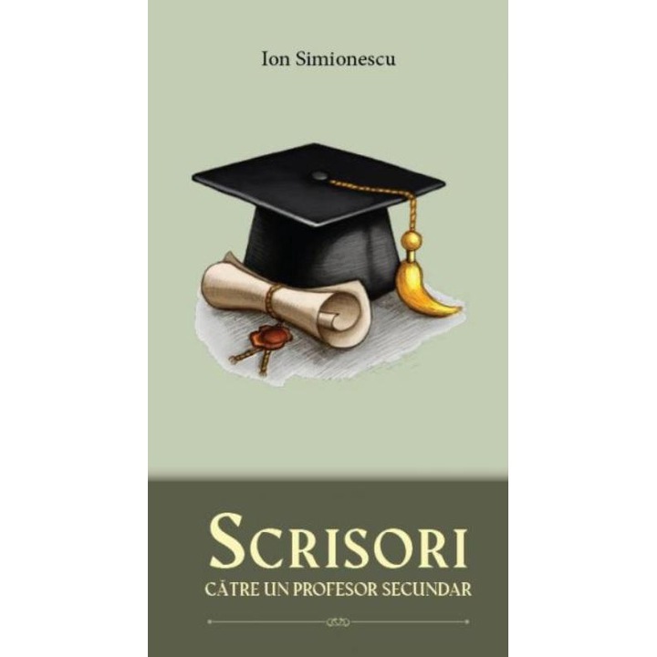 Scrisori catre un profesor secundar, Ion Simionescu