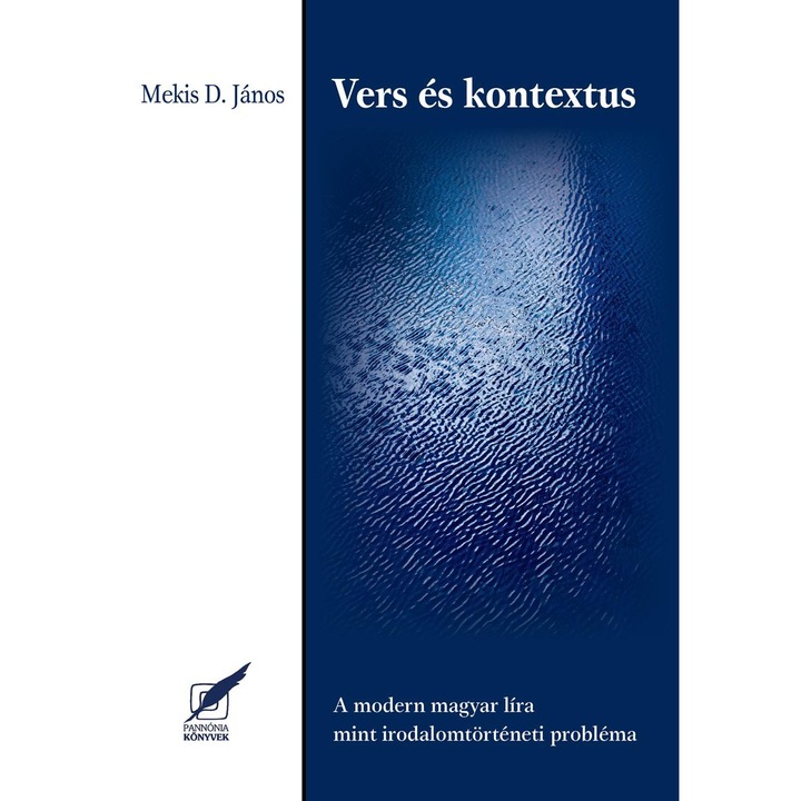 Vers és kontextus - A modern magyar líra mint irodalomtörténeti probléma