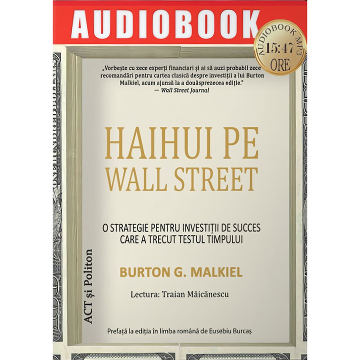 Haihui pe Wall Street: O strategie pentru investitii de succes care a trecut testul timpului (Audiobook) - Burton G Malkiel
