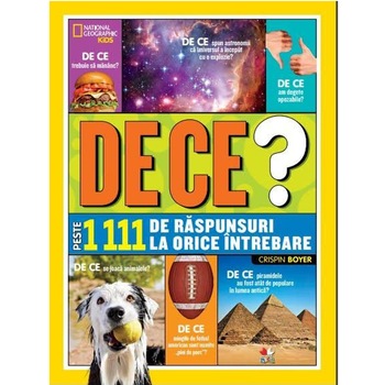 De Ce? Peste 1111 Raspunsuri La Orice Intrebare De Ce? Peste 1111 Raspunsuri La Orice Intrebare
