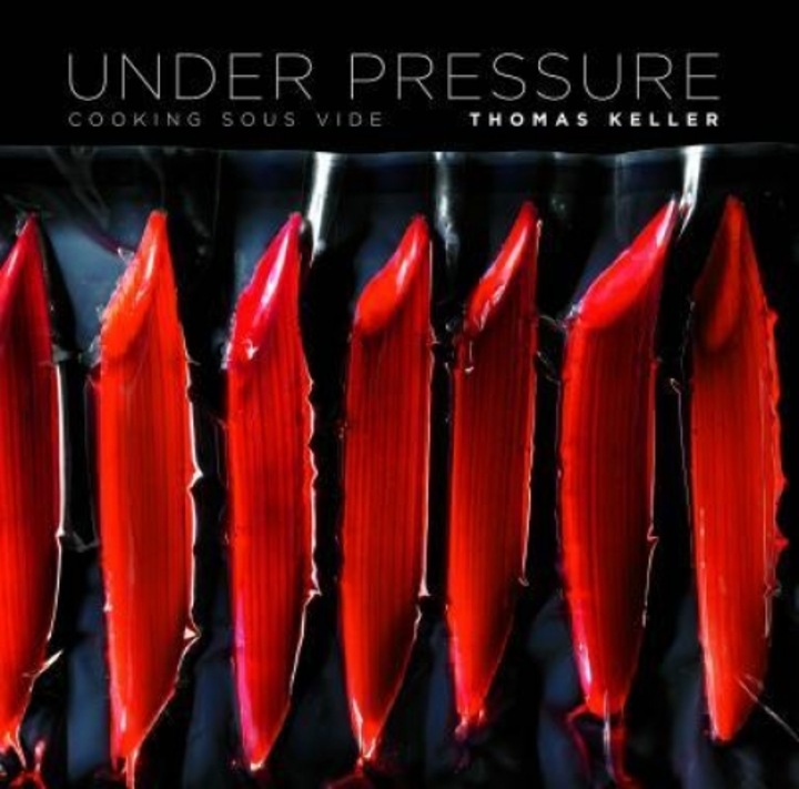 Under Pressure: Cooking Sous Vide, Corey Lee, Jonathan Benno, Thomas Keller