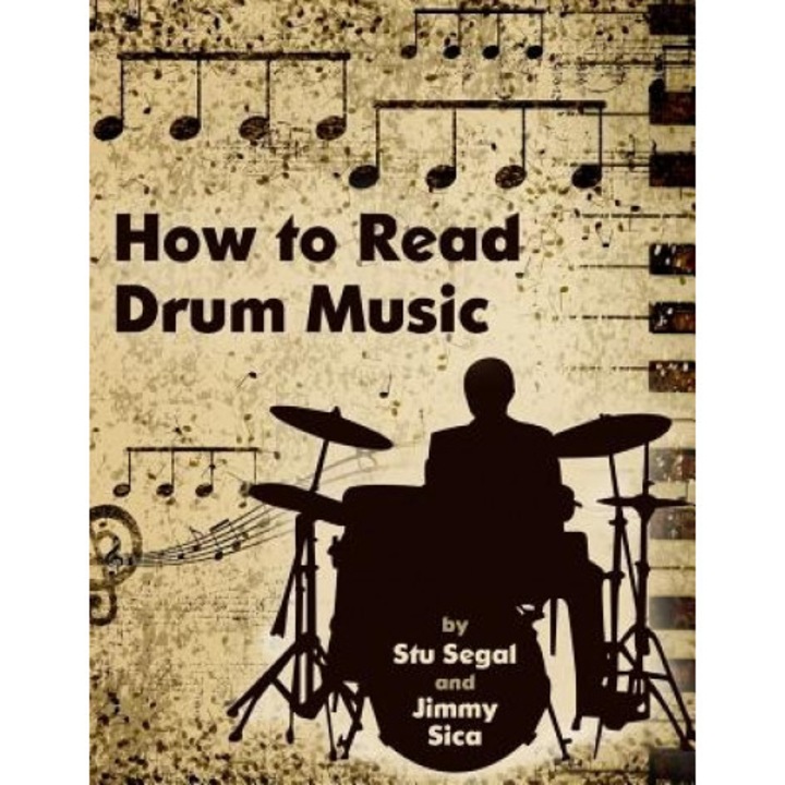 How to Read Drum Music, Stu Segal (Author)
