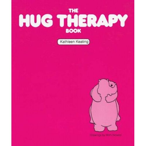 The Hug Therapy Book, Kathleen Keating, Mimi Noland