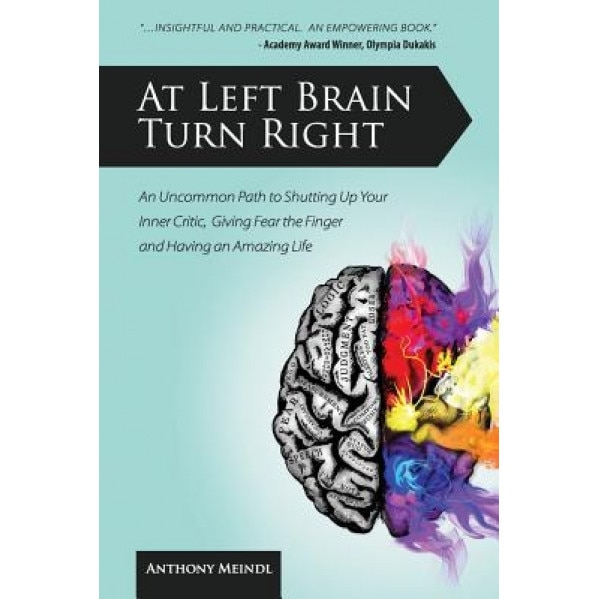 At Left Brain Turn Right, Anthony Meindl (Author)