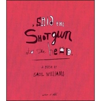 Said the Shotgun to the Head, Saul Williams Said the Shotgun to the Head, Saul Williams
