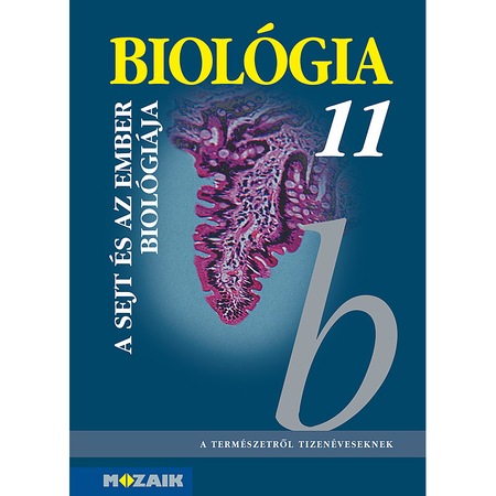 MS-2642 Biológia 11. – A sejt és az ember biológiája