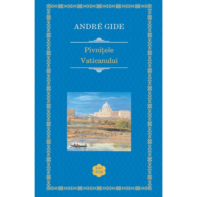 Pivnitele Vaticanului - Andre Gide