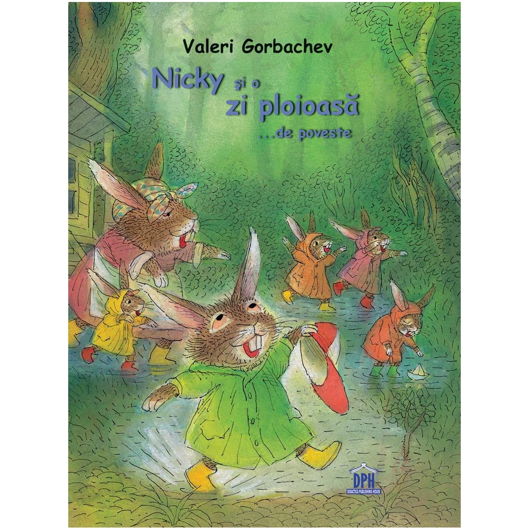 Nicky si o zi ploioasa… de poveste - Valeri Gorbachev