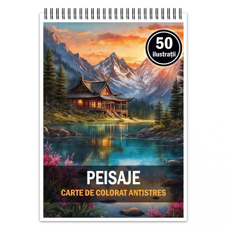 Carte de colorat pentru relaxare si antistres, 50 de ilustratii, Peisaje, 106 pagini, format A5
