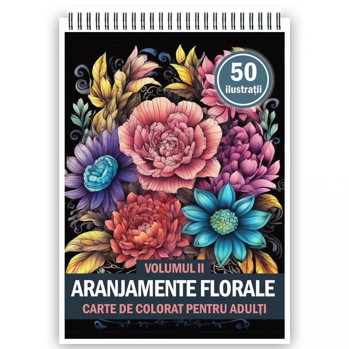 Книжка за оцветяване за възрастни, 50 илюстрации, Флорални аранжировки - том II, 106 страници, формат А5