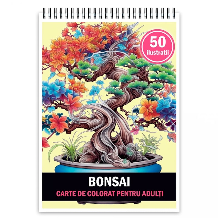 Carte de colorat pentru adulti, 50 de ilustratii, Bonsai, 106 pagini, format A5