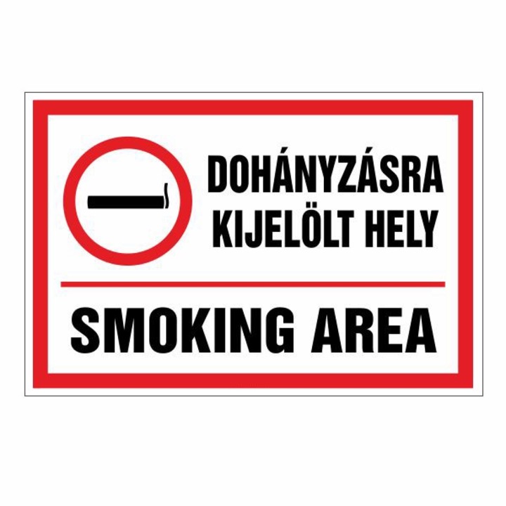 Információs tábla, Dohányzásra kijelölt hely! Smoking area 30x20cm, 3mm műanyaglemez (TIL-2418)