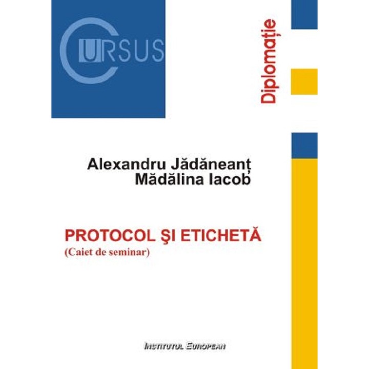 Protocol Si Eticheta. Caiet De Seminar - Alexandru Jadaneant, Madalina Iacob