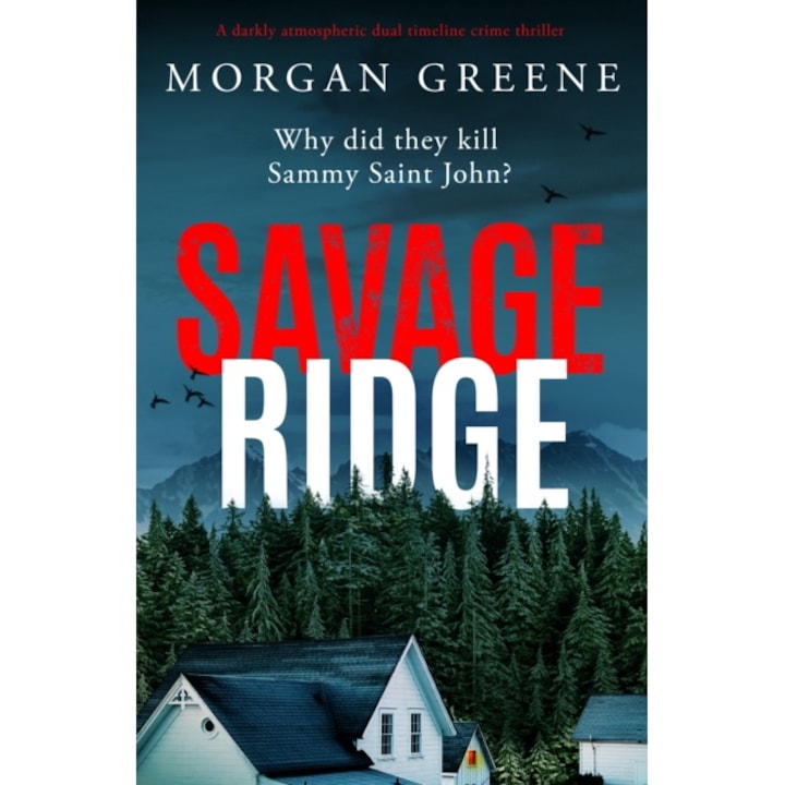 Savage Ridge - Morgan Greene