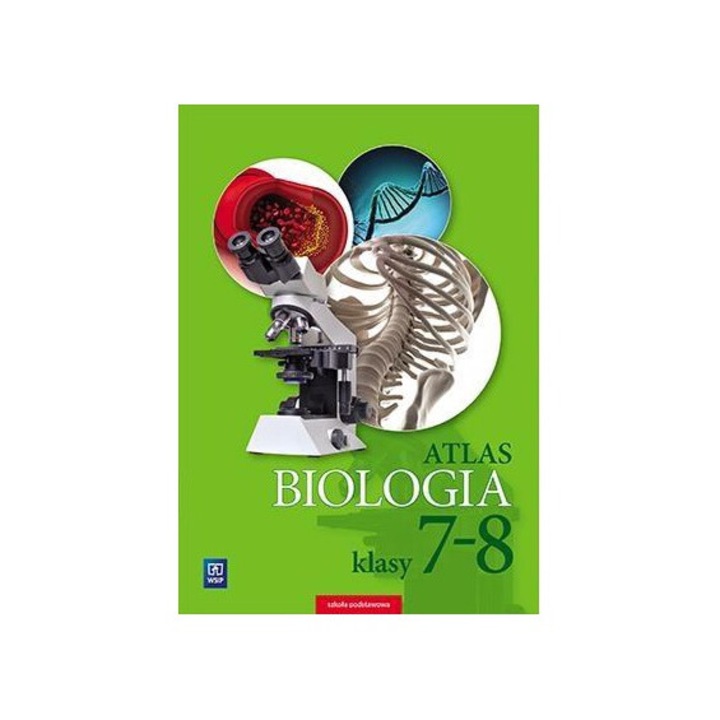 Atlas Biologia pentru clasele 7-8, Anna Michalik, 2017, 21x30cm